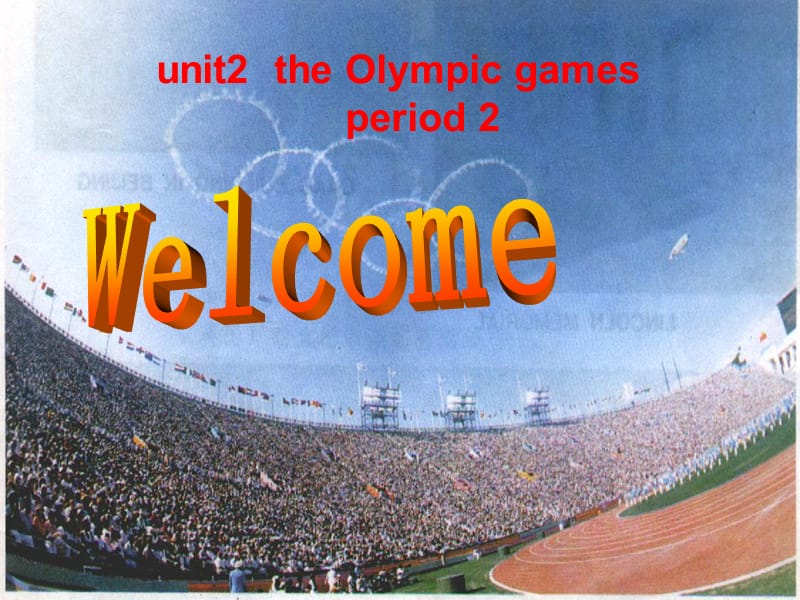 必修二 2.6《 Unit 2 the Olympic games period 2》 .ppt_第2页