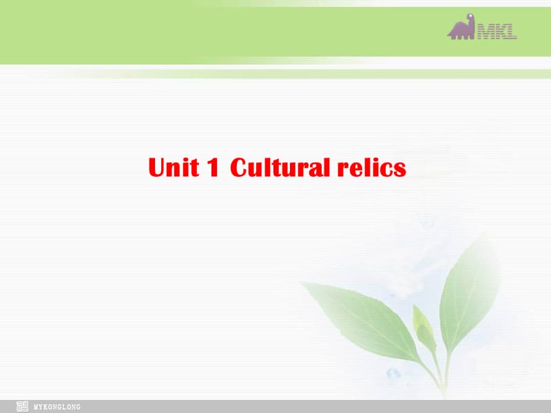 必修二 1.1《Unit 1 Cultural relics》.ppt_第2页