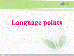 高中英语 Unit4Exploring plants-Language points课件 新人教选修9.ppt