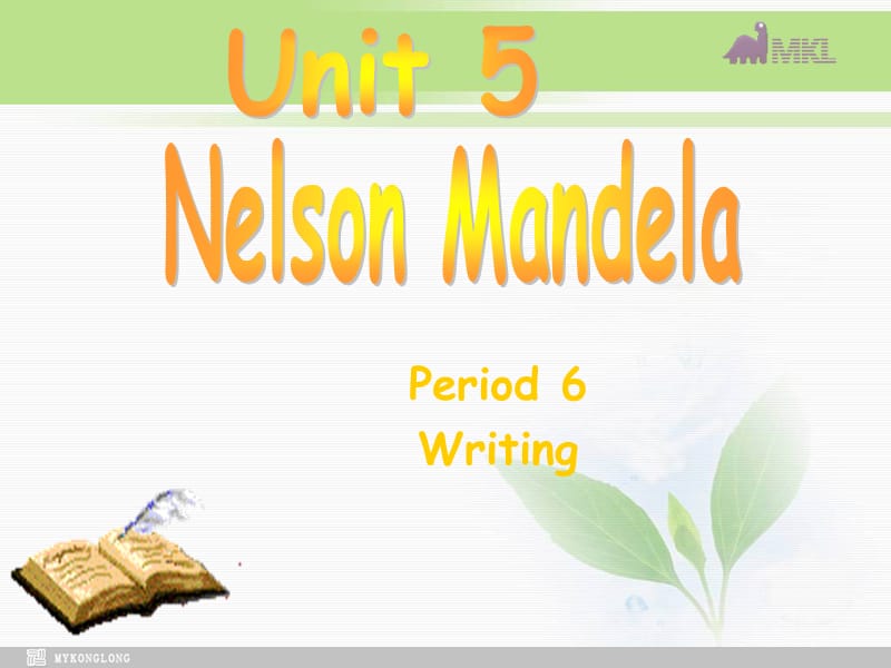 高一英语优质课件：Unit5 Nelson Mandela-a modern hero- Writing（新人教版必修1）.ppt_第1页