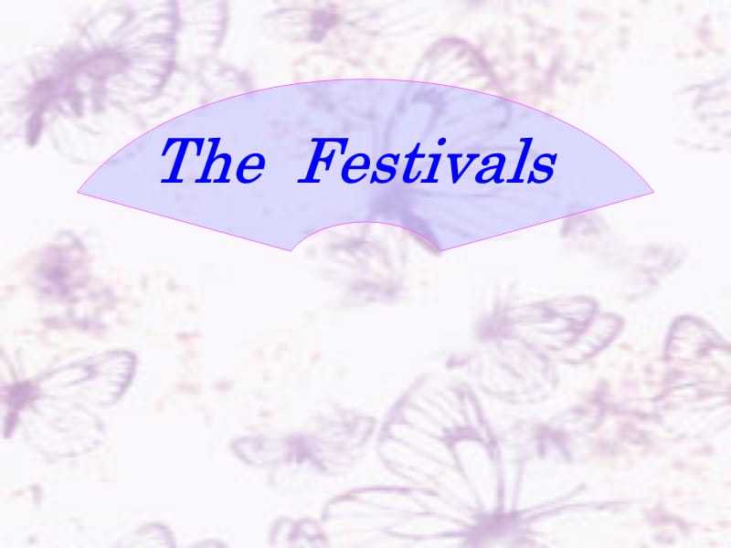 The Festivals.ppt_第1页