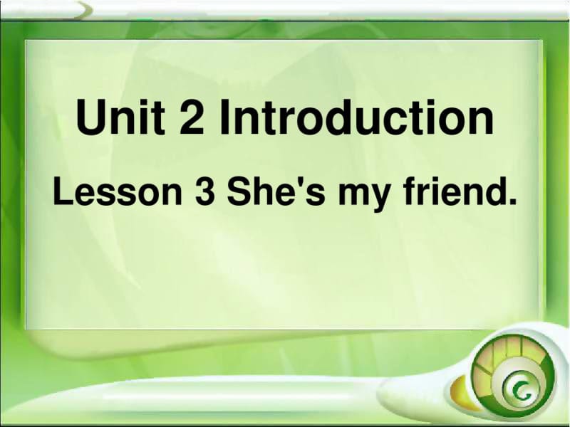 三年级英语上册Unit2Lesson3She’sMyFriendPPT精品课件鲁科版.pdf_第1页