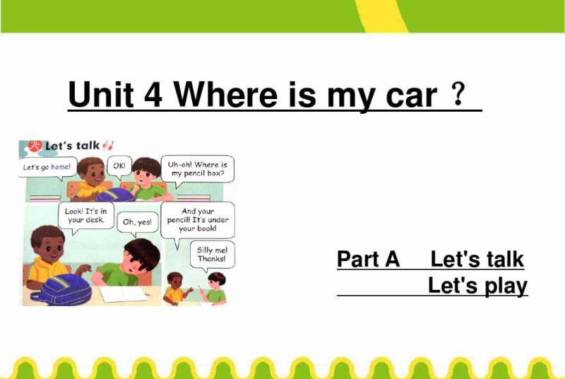 新版PEP三年级下册Unit_4_Where_is_my_car_PartA_Letx27s_talk最新.pdf_第1页