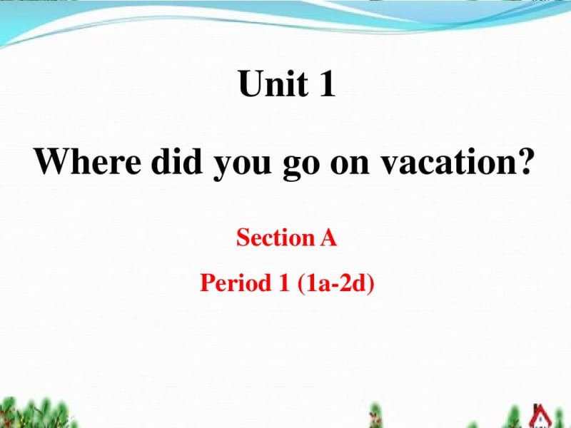 WheredidyougoonvacationPPT精品课件9.pdf_第1页