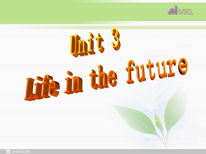 必修五 3.4《Unit 3 Life in the Fiture》 .ppt_第2页