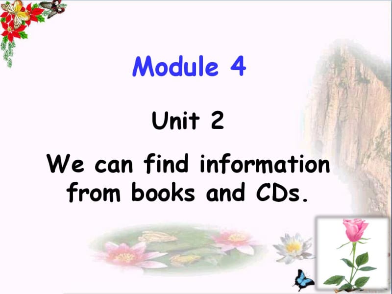 五年级英语下册Module4Unit2《WecanfindinformationfrombooksandCDs》优秀课件1(新版)外研版(三起).pdf_第1页