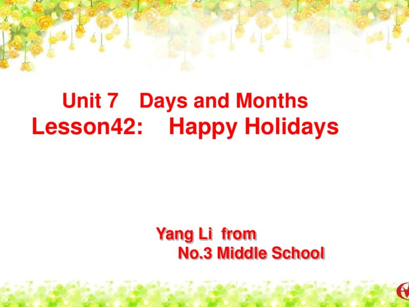 冀教版七年级英语上册Unit7Lesson42HappyHolidays(共18张PPT).pdf_第1页