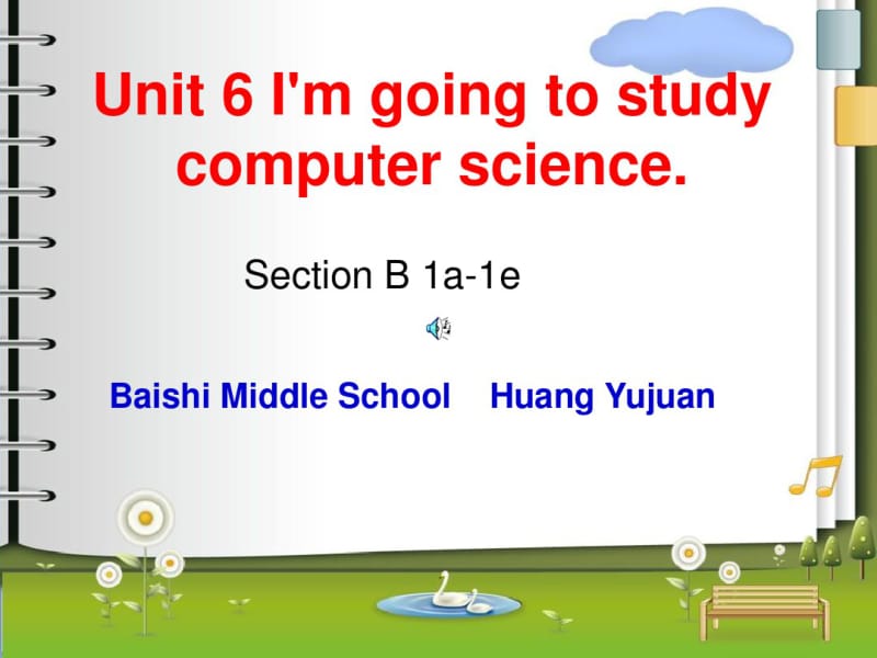 人教版八年级英语上册Unit6Ix27mgoingtostudycomputerscience.SectionB1a-1e课件.pdf_第1页