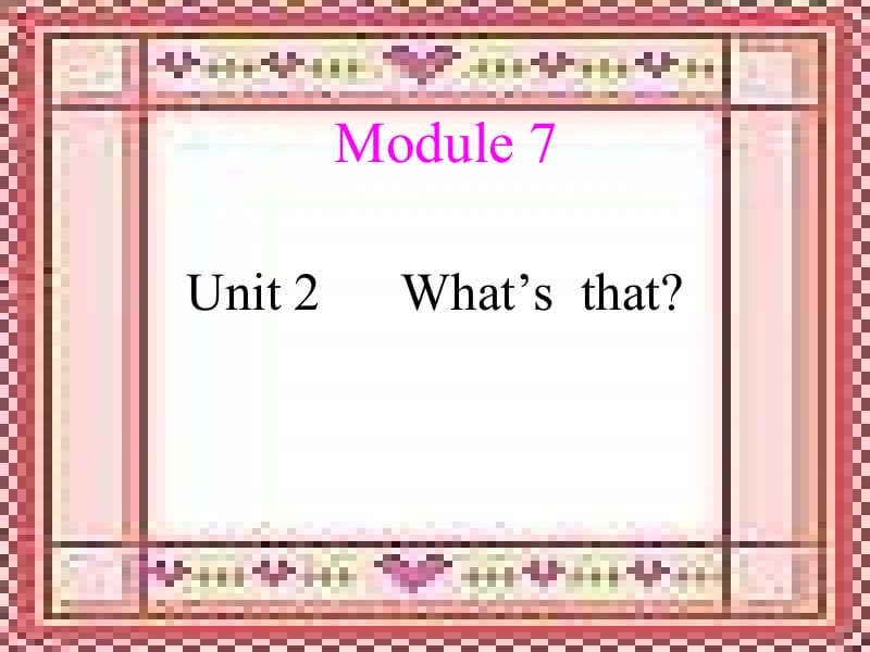 外研三年级起点三年级上册《Module7Unit2Whatsthat》PPT课件(1).ppt_第1页