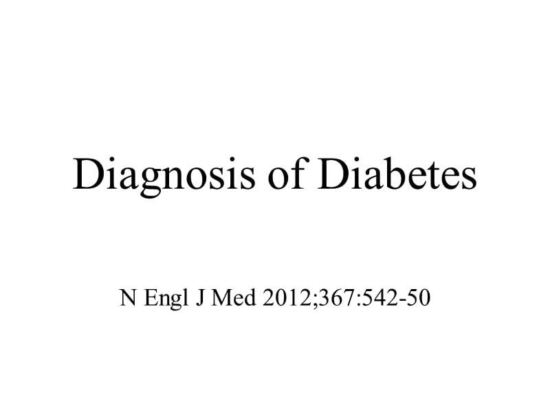 Diagnosis of Diabetes 糖尿病诊断.ppt_第1页