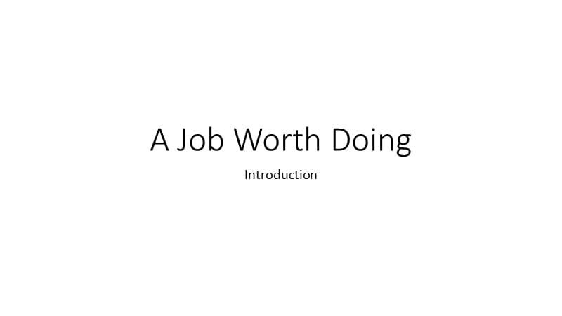 英语外研社必修5AJobWorthDoing.ppt_第1页