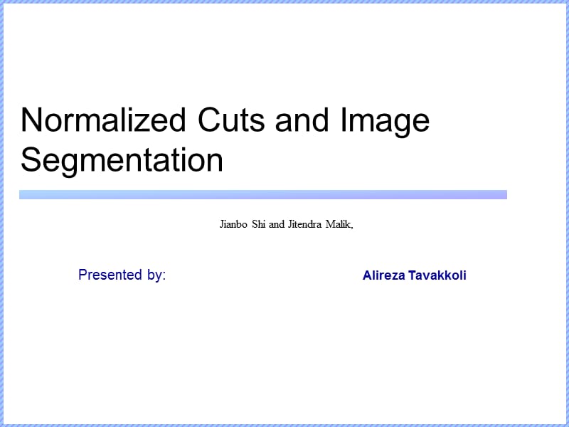 Segmentation using eigenvectors - University of Nevada, Reno分割使用特征向量-内华达大学里诺校区.ppt_第1页