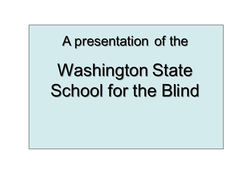 Constant Contact - Washington State School for the Blind保持联系-华盛顿州盲人学校.ppt_第1页