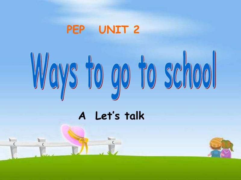 最新PEP小学英语六年级上册Unit 2 Ways to go to schoo.ppt_第1页