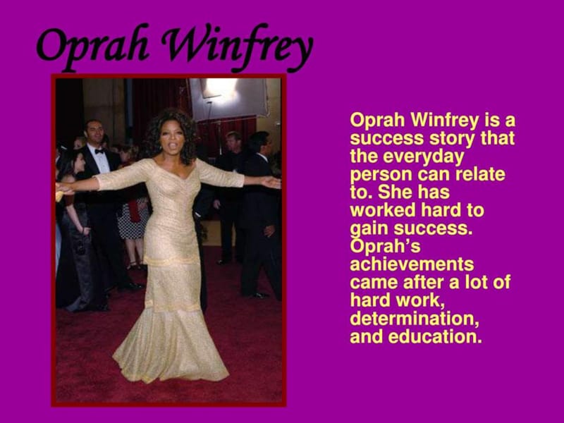 世界著名成功女性英文介绍奥普拉 (Oprah Winfrey).ppt.ppt_第2页