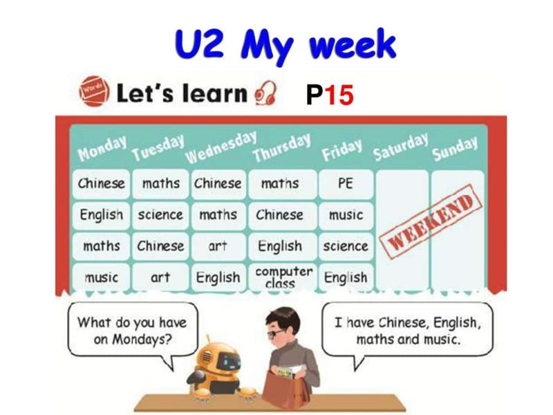 五上U2My week A Learn_五年级英语_英语_小学教育_教育专区.ppt.ppt_第1页