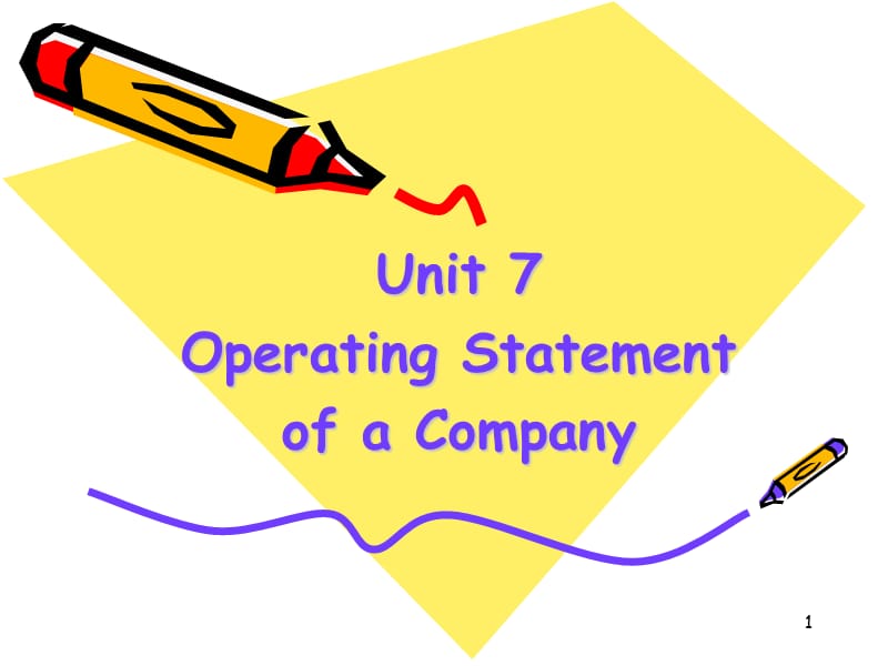 工商管理专业PPT英语课件Unit 7 Operating Statement of a Company.ppt_第1页