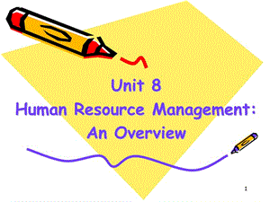 工商管理专业PPT英语课件Unit 8 Human Resource Management.ppt