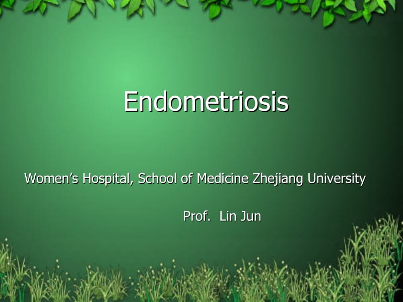 子宫内膜异位症(Endometriosis)-张喜.ppt_第1页