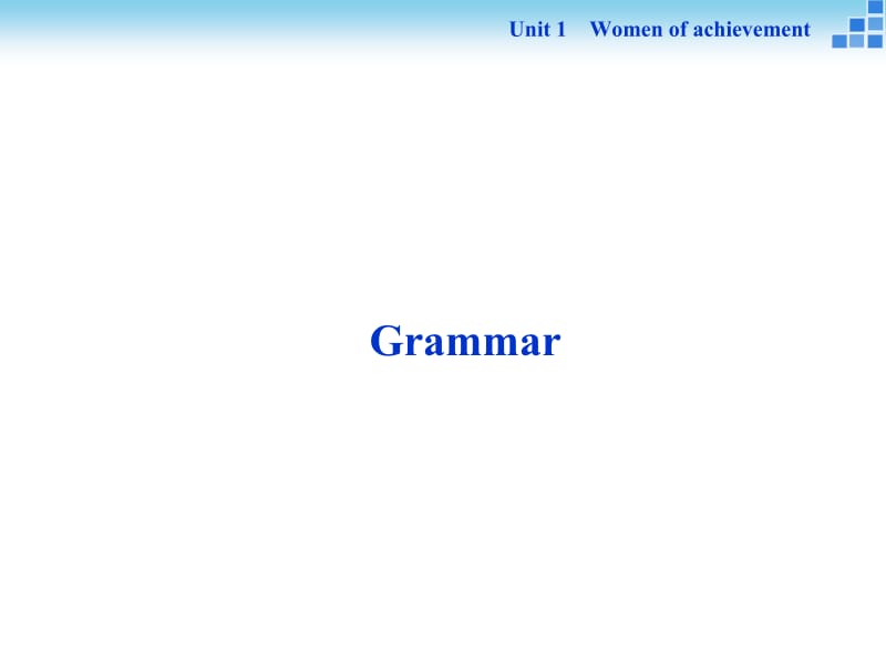 高中英语module4教学资料unit1 unit1 grammar.ppt_第1页