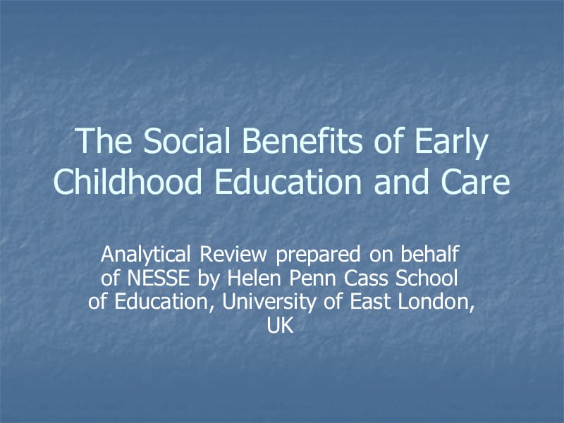 The Social Benefits of Early Childhood Education and Care.ppt_第1页