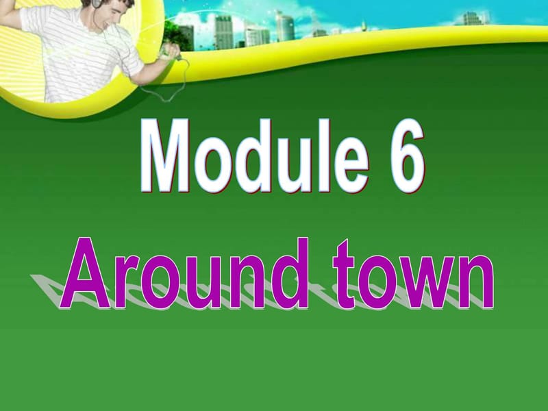 2018年最新外研版英语七年级下册Module 6 Unit 1公开课.ppt_第2页