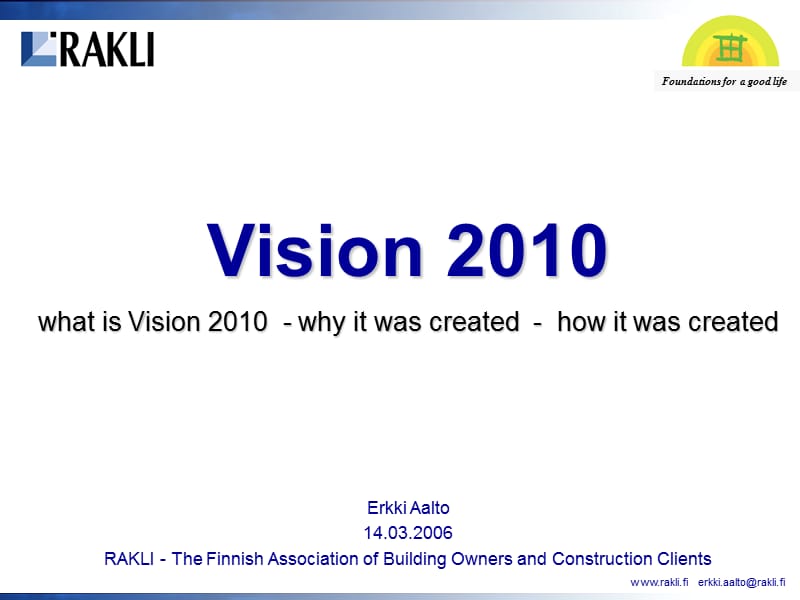 Vision 2010 - RAKLI - Etusivu视觉2010 rakli - etusivu.ppt_第1页