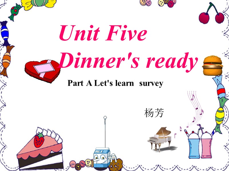 新版PEP四年级上册Unit_5_Dinners_ready_A_Lets_talk(1).ppt_第1页