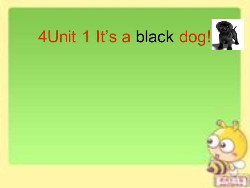 4Unit2Itsablackdog.(5).ppt_第1页