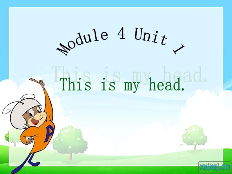 Module_4_Unit_1_This_is_my_head..ppt_第1页