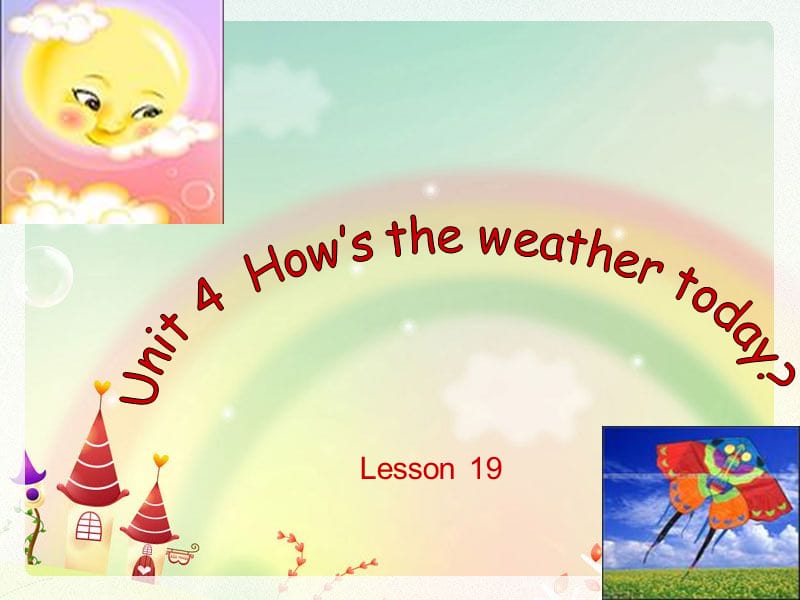 unit_4_Hows_the_weather_today？.ppt_第1页