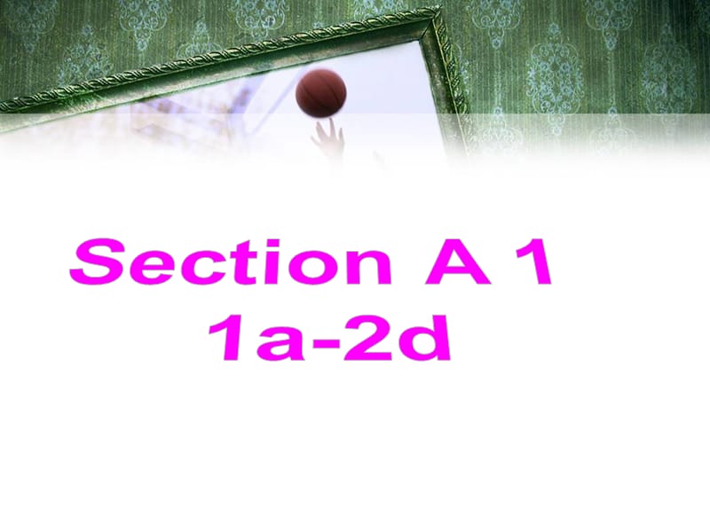 Unit2SectionA1.ppt_第2页