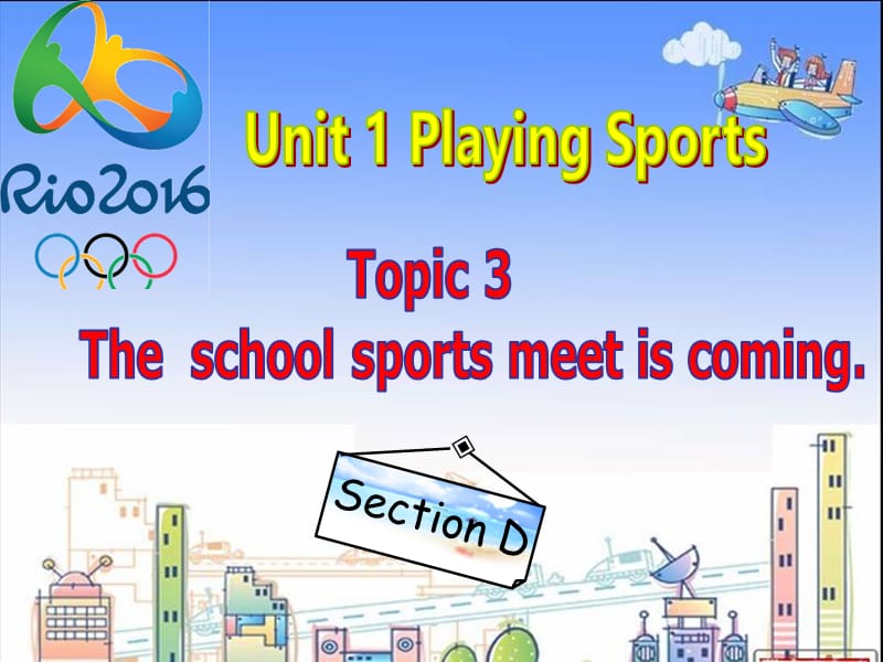 Unit1Topic3SectionD (2).ppt_第1页