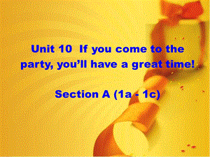 八上英语U10课件1-sectionA(1a-1c).ppt