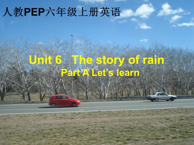 人教PEP版英语六上unit6thestoryofrainPartA课件000002.ppt_第1页