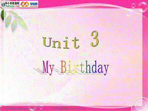 人教PEP版英语五下Unit3MyBirthday课件之三.ppt