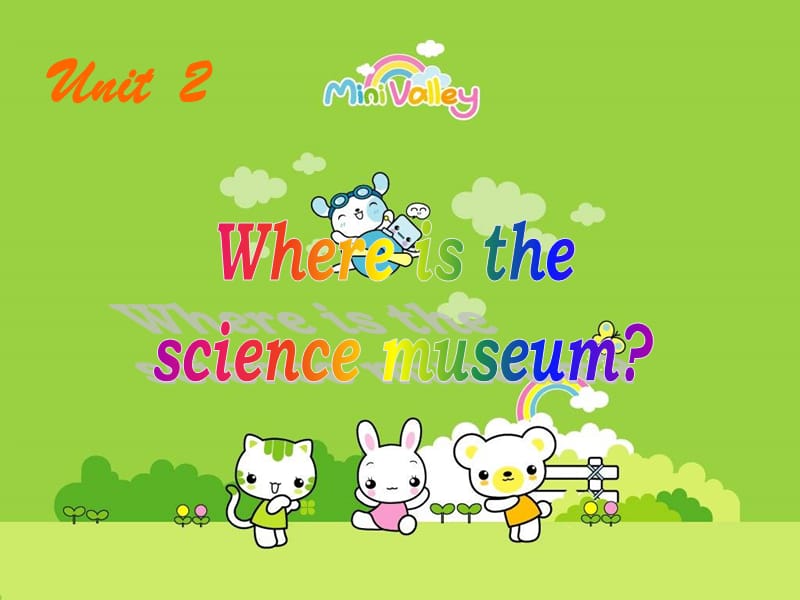 人教PEP版英语六上unit2whereisthesciencemuseum课件之四.ppt_第1页