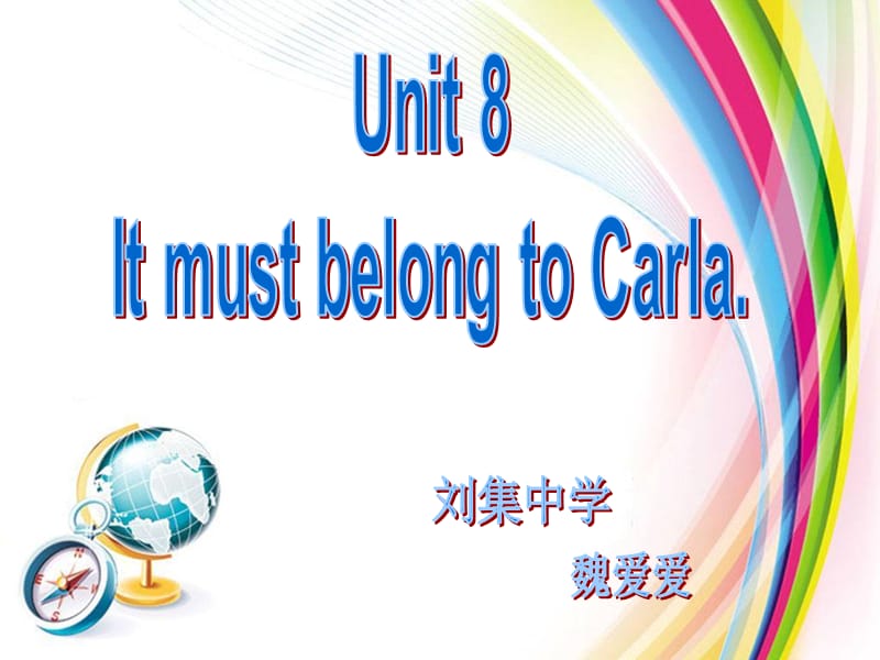 2014秋新人教版九年级英语Unit8ItmustbelongtoCarlaSectionA1a-1c（共32张PPT）.ppt_第1页