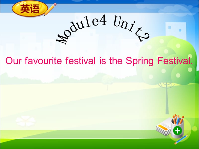 4Unit2OurfavouritefestivalistheSpringFestival.(1).ppt_第3页