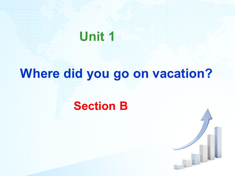 20192013年新人教版八年级英语上册unit1wheredidyougoonvacationsectionB课件.ppt_第1页