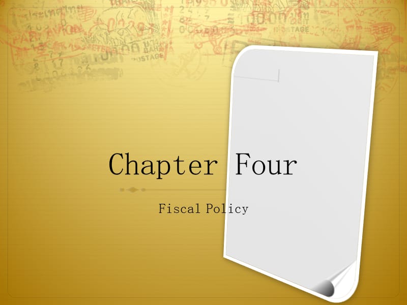 2019年大学金融英语chapter 4 Fiscal Policy.ppt_第1页