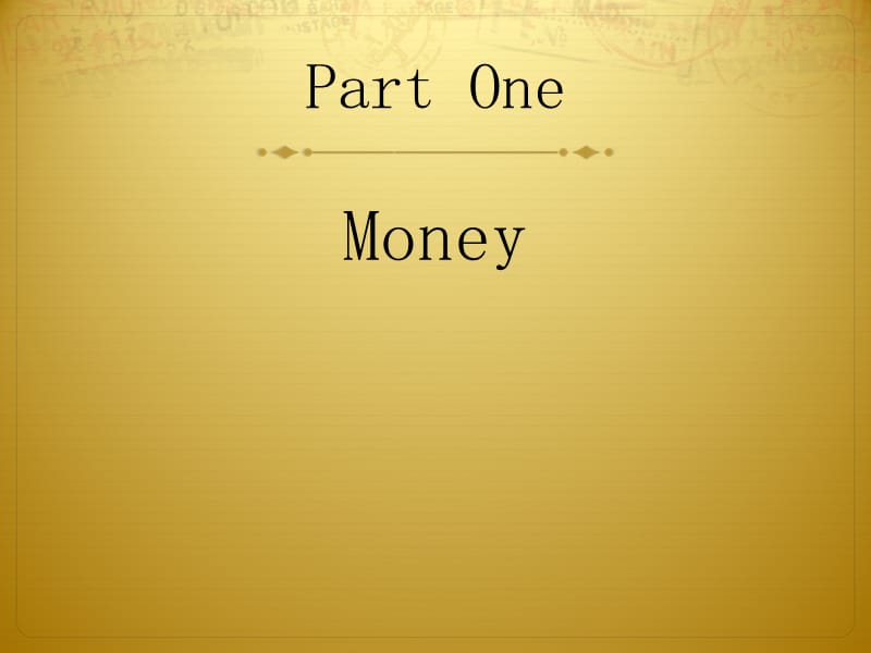 2019年大学金融英语chapter 1 Basics of Money.ppt_第2页
