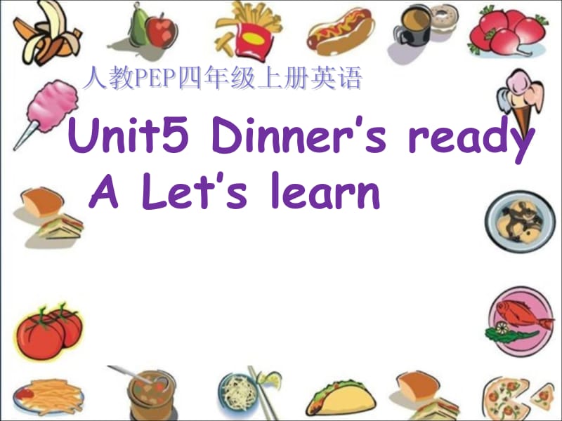 PEP小学英语四年级上册《Unit5 Dinners ready》课件.ppt_第1页
