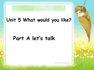 PEP人教版小学英语四年级上册《Unit 5 What Would You Like》精品课件.ppt