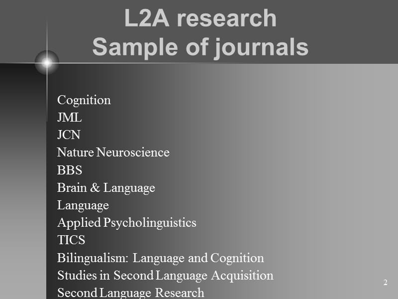 AGE AND THE LIMITS OF L2A - University of Texas at Austin：年龄和L2a -限制在奥斯汀的德克萨斯大学.ppt_第2页