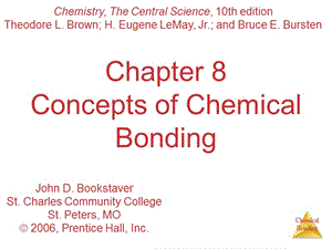 Chapter 8 Concepts of Chemical Bonding - John Bowne High School：8章概念的化学键-约翰邦恩高中.ppt