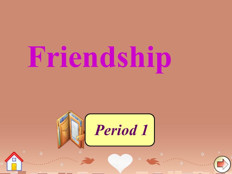 高中英语《unit 1 friendship》period 1课件 新人教版必修1.ppt_第1页