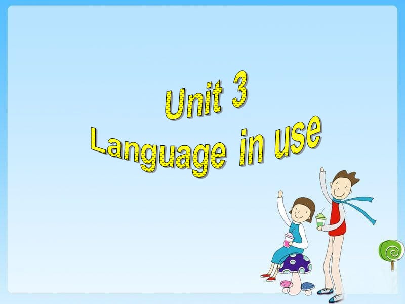 外研版初中英语九年级上册Module 4 Unit 3 Language in use课件.ppt_第3页