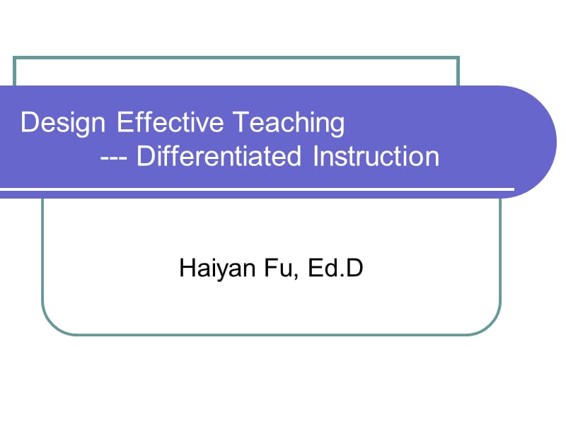 Design Effective Teaching Differentiated Instruction.ppt_第1页