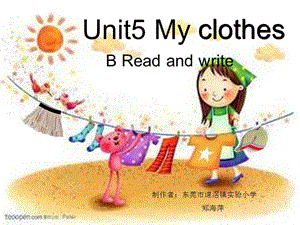 新版PEP小学英语四年级下册Unit_5_B_Read_and_write.ppt